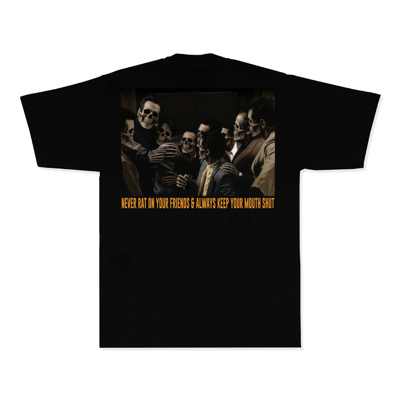Load image into Gallery viewer, A black short-sleeve t-shirt with a large rectangular graphic print on the front showing a group of men with skeletal faces, with the text 'NEVER RAT ON YOUR FRIENDS &amp; ALWAYS KEEP YOUR MOUTH SHUT' in orange below.
